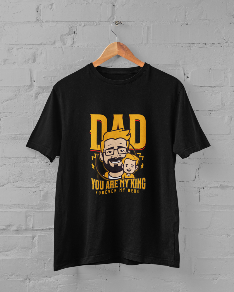 Dad you are My King – Trendy Father's Day Tshirt