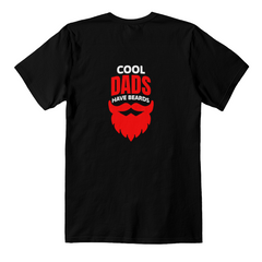 Cool Dads Have Beards – Funny Father's Day T-Shirt