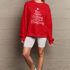 Simply Love Full Size HAVE YOURSELF A MERRY LITTLE CHRISTMAS Round Neck Sweatshirt