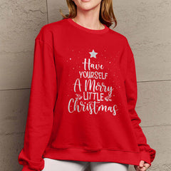 Simply Love Full Size HAVE YOURSELF A MERRY LITTLE CHRISTMAS Round Neck Sweatshirt