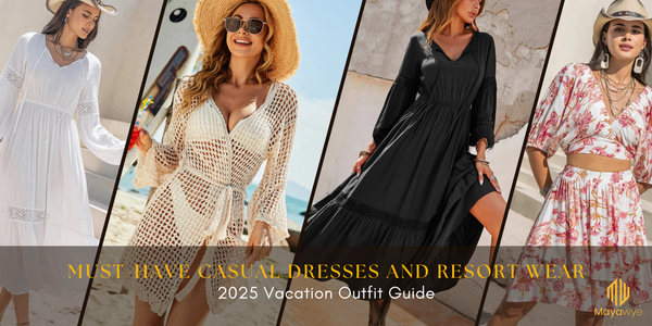 2025 Vacation Outfit Guide: Must-Have Casual Dresses and Resort Wear