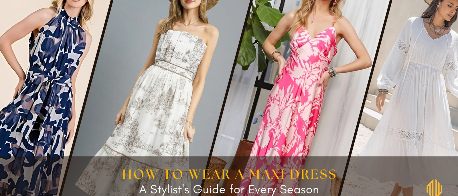 How to Wear a Maxi Dress: A Stylist's Guide for Every Season