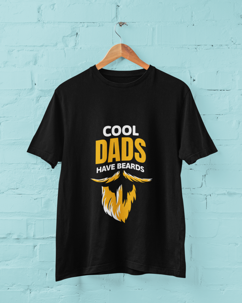 Cool Dads Have Beards – Father's Day T-Shirt