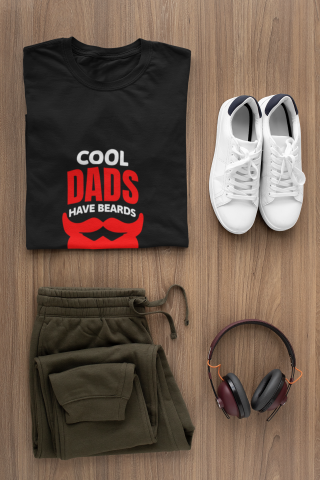 Cool Dads Have Beards – Funny Father's Day T-Shirt