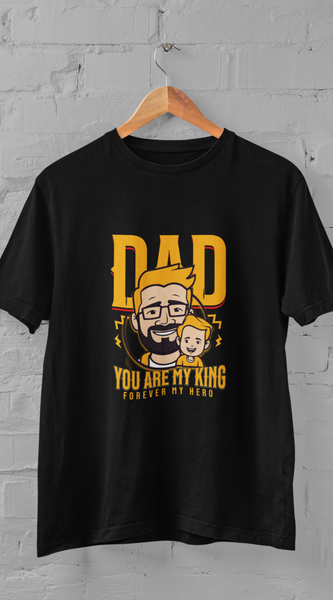 Dad you are My King – Trendy Father's Day Tshirt