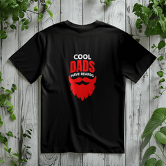 Cool Dads Have Beards – Funny Father's Day T-Shirt
