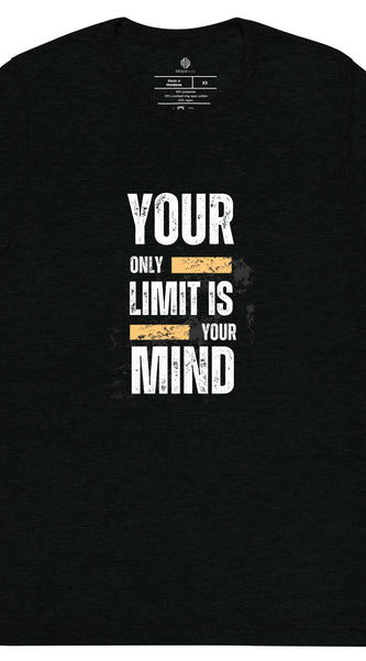 Your Only Limit is Your Mind Empowering T-shirt